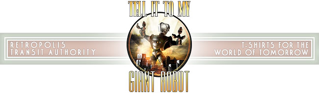 tell it to my giant robot