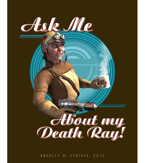 Ask Me About My Death Ray!