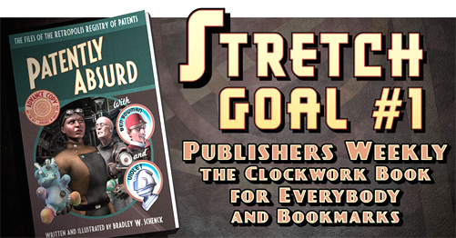 Stretch goal #1 for Patently Absurd, at Kickstarter