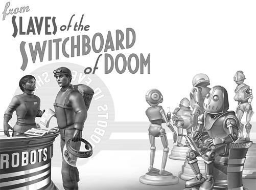 Slaves of the Switchboard of Doom: Chapter 11