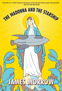 James Morrow's The Madonna and the Starship